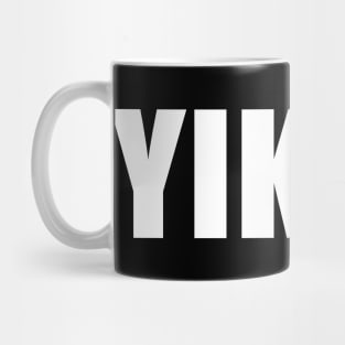 Yikes Mug